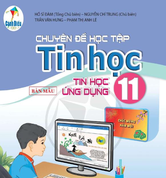 SÁCH GIÁO KHOA TIN HỌC 11 CHUYÊN ĐỀ HỌC TẬP TIN HỌC ỨNG DỤNG CÁNH DIỀU_tailieugiangday